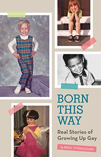 Stock image for Born This Way: Real Stories of Growing Up Gay for sale by WorldofBooks