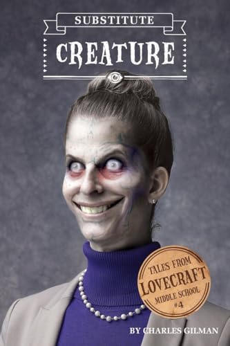 Beispielbild fr Tales from Lovecraft Middle School #4: Substitute Creature zum Verkauf von Better World Books