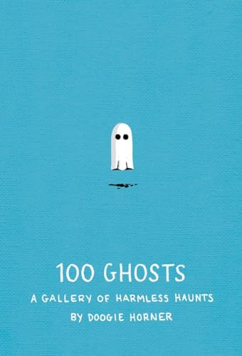 9781594746475: 100 Ghosts: A Gallery of Harmless Haunts