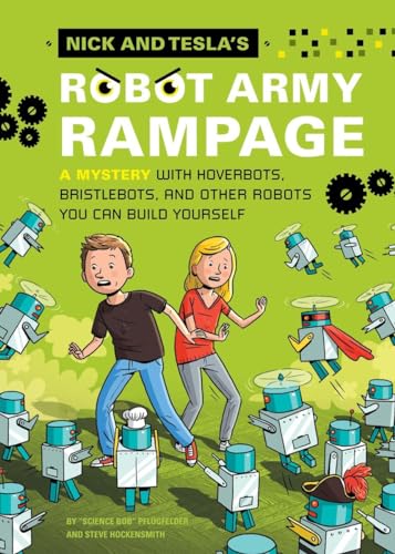 9781594746499: Nick and Tesla's Robot Army Rampage: A Mystery with Hoverbots, Bristle Bots, and Other Robots You Can Build Yourself: 2