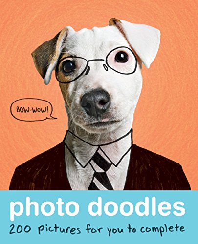 9781594746529: Photo Doodles: 200 Photos for You to Complete