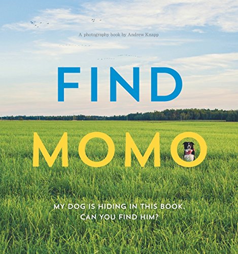 Stock image for Find Momo: A Photography Book for sale by SecondSale