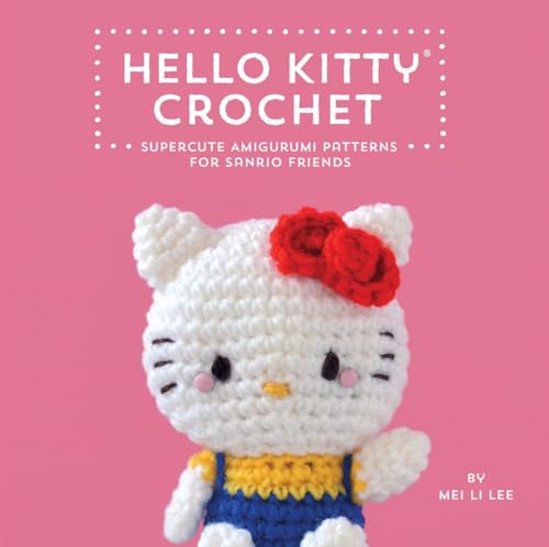 9781594747083: Hello Kitty Crochet: Supercute Amigurumi Patterns for Sanrio Friends