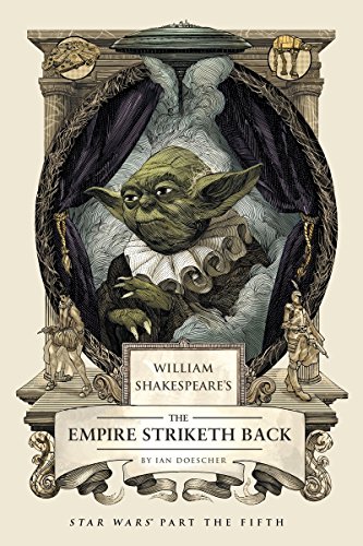 

William Shakespeare's The Empire Striketh Back (William Shakespeare's Star Wars) [signed] [first edition]