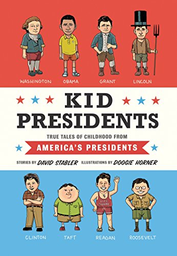 Imagen de archivo de Kid Presidents: True Tales of Childhood from America's Presidents (Kid Legends) a la venta por ZBK Books