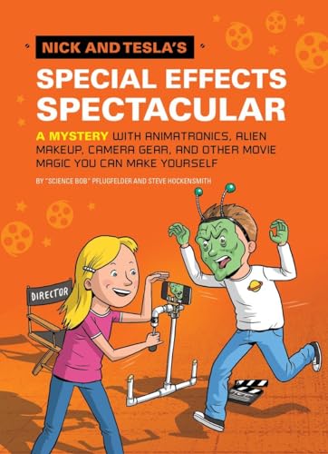 9781594747601: Nick and Tesla's Special Effects Spectacular: A Mystery with Animatronics, Alien Makeup, Camera Gear, and Other Movie Magic You Can Make Yourself!: 5