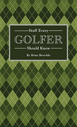 9781594747991: Stuff Every Golfer Should Know