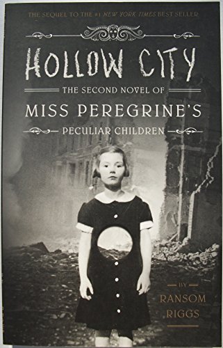 9781594748059: Hollow City the Second Novel of Miss Peregrine's Peculiar Children By Ransom Riggs [Paperback]