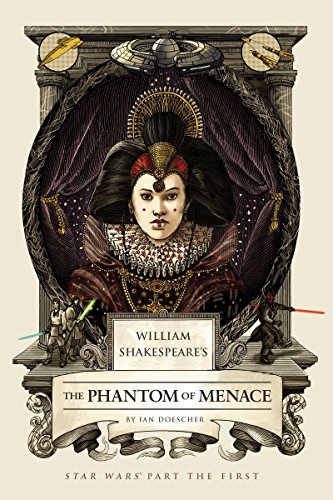 Stock image for William Shakespeare's the Phantom of Menace : Star Wars Part the First for sale by Better World Books