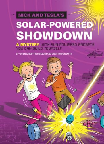 Beispielbild fr Nick and Tesla's Solar-Powered Showdown: A Mystery with Sun-Powered Gadgets You Can Build Yourself zum Verkauf von More Than Words