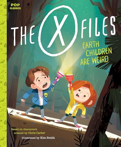 

The X-Files: Earth Children Are Weird: A Picture Book (Pop Classics)
