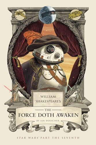 9781594749858: William Shakespeare's The Force Doth Awaken: Star Wars Part the Seventh (William Shakespeare's Star Wars)