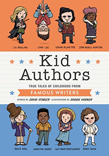 Stock image for Kid Authors: True Tales of Childhood from Famous Writers (Kid Legends) for sale by Half Price Books Inc.