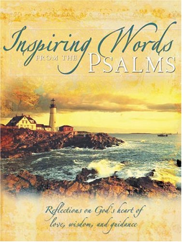 Stock image for Inspiring Words from the Psalms: Reflections on God's Heart of Love, Wisdom, and Guidance for sale by ThriftBooks-Atlanta