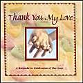 Stock image for Thank You My Love: A Keepsake in Celebration of Our Love for sale by Half Price Books Inc.