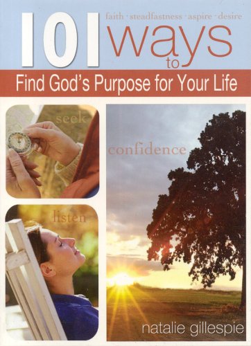 Imagen de archivo de 101 Ways to Find Gods Purpose for Your Life a la venta por Hawking Books