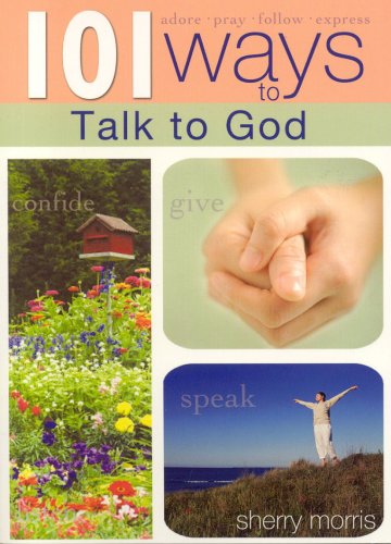 Stock image for 101 Ways To Talk To God for sale by SecondSale