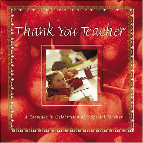 Stock image for Thank You Teacher: A Keepsake in Celebration of a Special Teacher for sale by SecondSale
