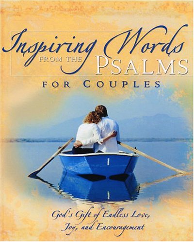 Stock image for Inspiring Words Psalms for Couples: Reflections on God's Heart of Faith, Hope, and Love for sale by Wonder Book