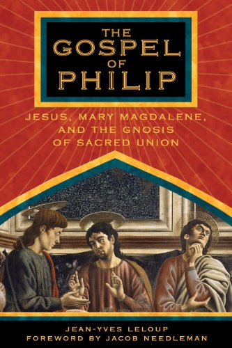9781594770227: The Gospel of Philip: Jesus, Mary Magdalene, and the Gnosis of Sacred Union