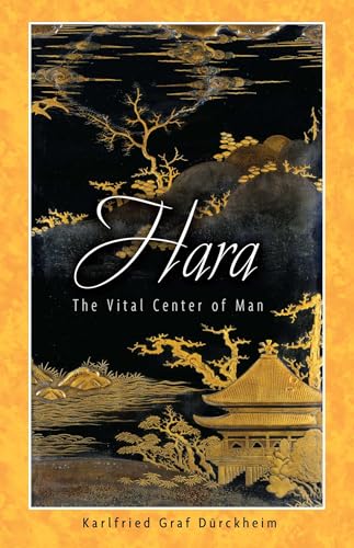 Hara: The Vital Center of Man (9781594770241) by DÃ¼rckheim, Karlfried Graf