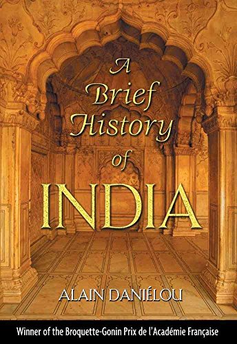 Stock image for A Brief History of India: Translated from the French [Paperback] [Jan 01, 2003] Alain Danielou and Kenneth Hurry for sale by Zoom Books Company