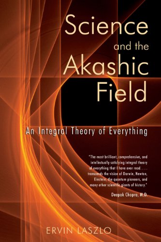 Imagen de archivo de Science and the Akashic Field: An Integral Theory of Everything a la venta por SecondSale