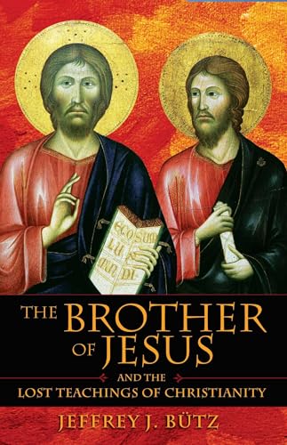Beispielbild fr The Brother of Jesus and the Lost Teachings of Christianity zum Verkauf von Monster Bookshop