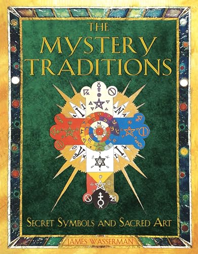 Stock image for The Mystery Traditions: Secret Symbols and Sacred Art for sale by Goodwill Southern California