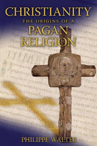 Beispielbild fr Christianity: The Origins of a Pagan Religion zum Verkauf von Book Stall of Rockford, Inc.