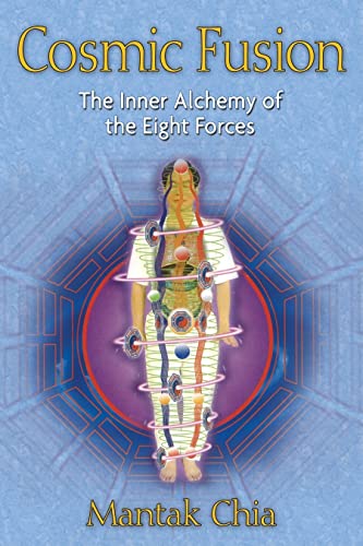 9781594771064: Cosmic Fusion: The Inner Alchemy of the Eight Forces