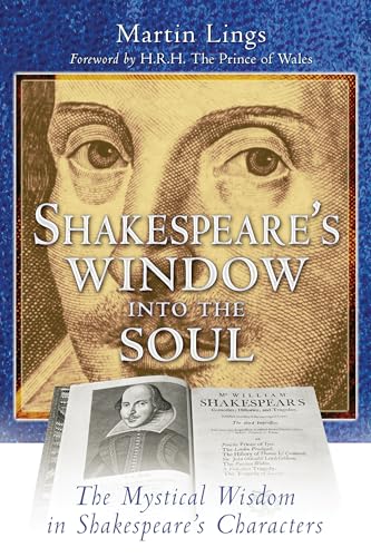 Stock image for Shakespeare's Window into the Soul: The Mystical Wisdom in Shakespeare's Characters for sale by HPB-Ruby