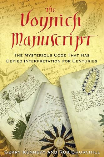 9781594771293: The Voynich Manuscript: The Mysterious Code That Has Defied Interpretation for Centuries