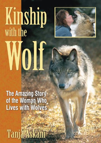Beispielbild fr Kinship with the Wolf: The Amazing Story of the Woman Who Lives with Wolves zum Verkauf von WorldofBooks