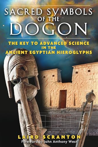 Stock image for Sacred Symbols of the Dogon: The Key to Advanced Science in the Ancient Egyptian Hieroglyphs for sale by Revaluation Books