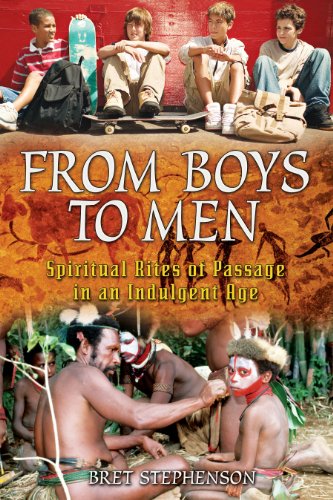 Stock image for From Boys to Men: Spiritual Rites of Passage in an Indulgent Age for sale by SecondSale