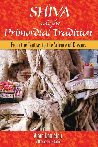 Stock image for Shiva and the Primordial Tradition: From the Tantras to the Science of Dreams for sale by St Vincent de Paul of Lane County