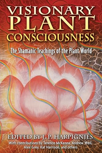 Stock image for Visionary Plant Consciousness: The Shamanic Teachings of the Plant World for sale by SecondSale