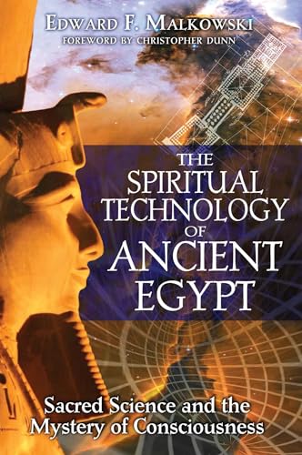 Beispielbild fr The Spiritual Technology of Ancient Egypt: Sacred Science and the Mystery of Consciousness zum Verkauf von WorldofBooks