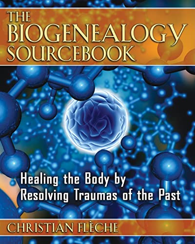 Stock image for The Biogenealogy Sourcebook: Healing the Body by Resolving Traumas of the Past for sale by WorldofBooks