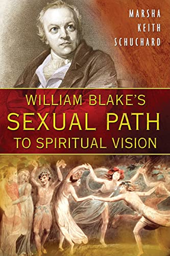 Beispielbild fr William Blake's Sexual Path to Spiritual Vision zum Verkauf von ThriftBooks-Atlanta