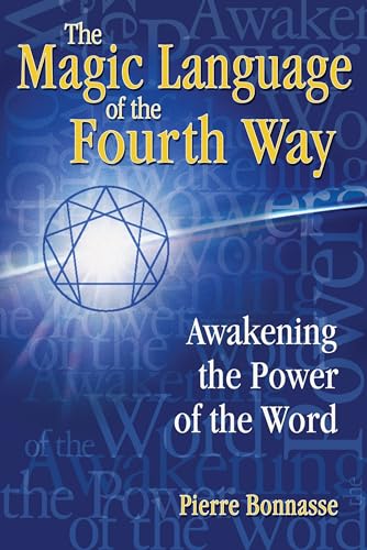 Stock image for The Magic Language of the Fourth Way: Awakening the Power of the Word for sale by HPB-Emerald