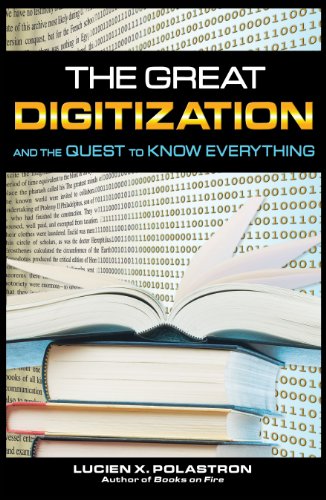 Stock image for The Great Digitization and the Quest to Know Everything for sale by Irish Booksellers