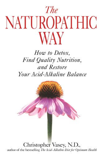 Stock image for The Naturopathic Way: How to Detox, Find Quality Nutrition, and Restore Your Acid-Alkaline Balance for sale by BooksRun