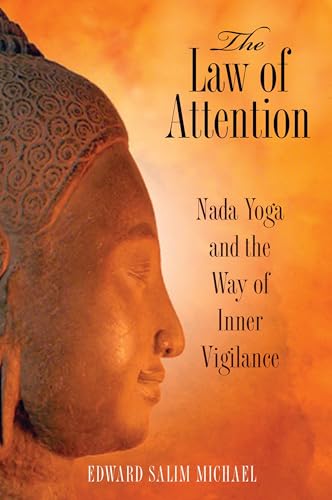 Beispielbild fr The Law of Attention: Nada Yoga and the Way of Inner Vigilance zum Verkauf von HPB-Diamond