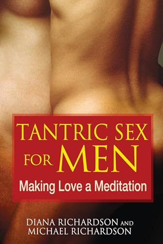 9781594773112: Tantric Sex for Men: Making Love a Meditation