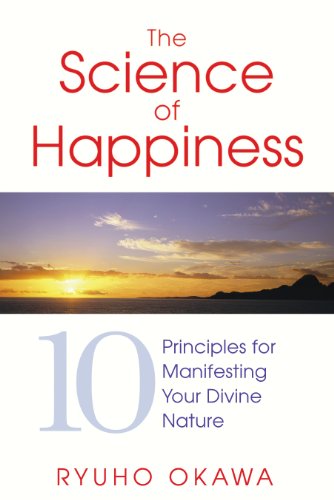 Beispielbild fr The Science of Happiness : 10 Principles for Manifesting Your Divine Nature zum Verkauf von Better World Books