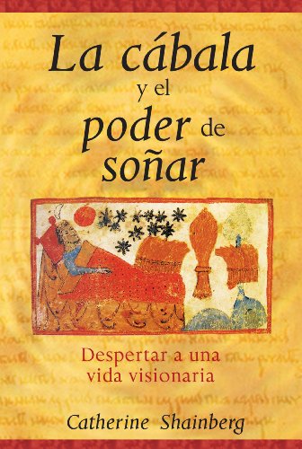 9781594773266: La Cabala y el Poder de Sonar: Despertar A una Vida Visionaria