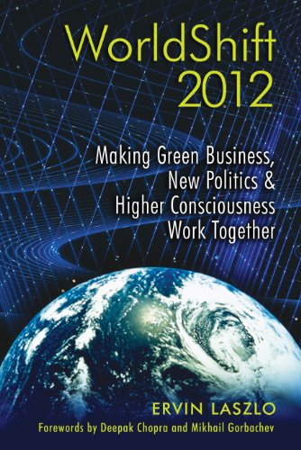 Imagen de archivo de WorldShift 2012: Making Green Business, New Politics, and Higher Consciousness Work Together a la venta por Goodwill of Colorado