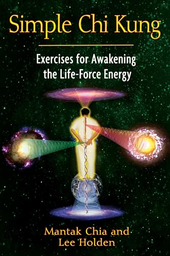 Stock image for Simple Chi Kung: Exercises for Awakening the Life-Force Energy for sale by Coas Books